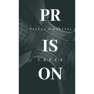 Prison: T.a.p.e.r. Pascal Ringstahl